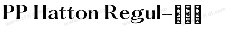PP Hatton Regul字体转换